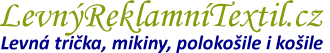 www.LevnyReklamniTextil.cz - trička, polokošile, košile, mikiny